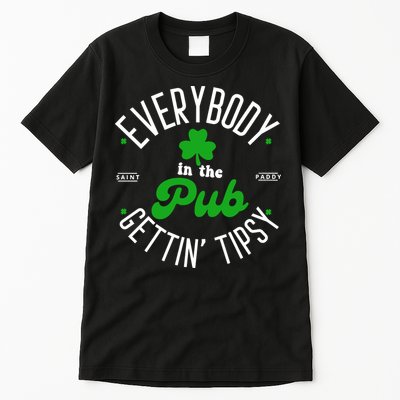 Everybody In The Pub Getting Tipsy Saint Paddy St. Patrick's Day Tall T-Shirt
