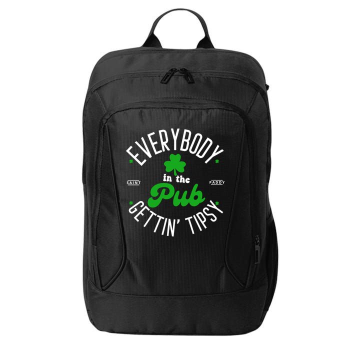 Everybody In The Pub Getting Tipsy Saint Paddy St. Patrick's Day City Backpack