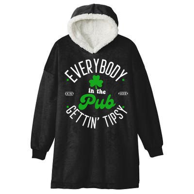 Everybody In The Pub Getting Tipsy Saint Paddy St. Patrick's Day Hooded Wearable Blanket