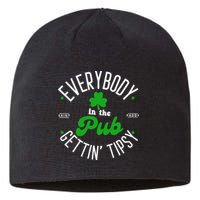 Everybody In The Pub Getting Tipsy Saint Paddy St. Patrick's Day Sustainable Beanie