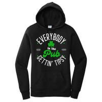 Everybody In The Pub Getting Tipsy Saint Paddy St. Patrick's Day Women's Pullover Hoodie