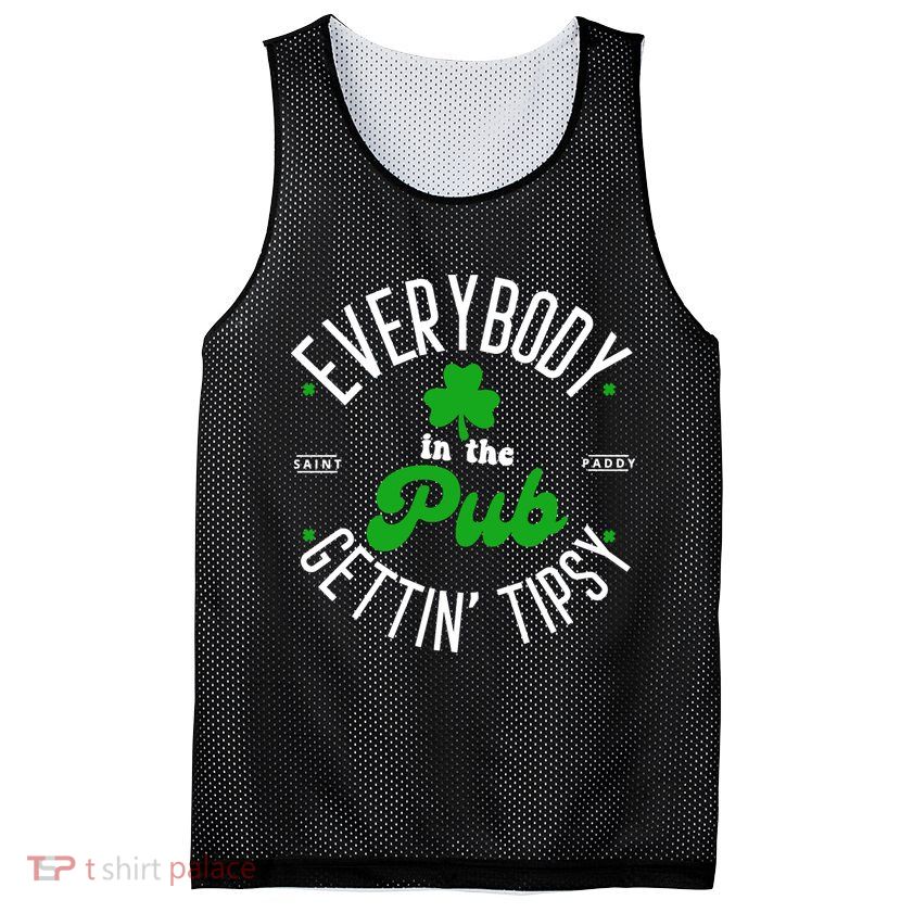 Everybody In The Pub Getting Tipsy Saint Paddy St. Patrick's Day Mesh Reversible Basketball Jersey Tank