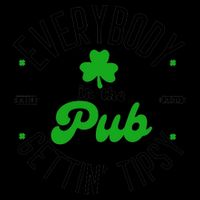 Everybody In The Pub Getting Tipsy Saint Paddy St. Patrick's Day 16oz Travel Tumbler