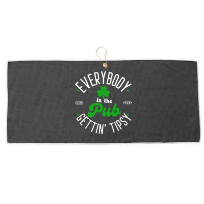 Everybody In The Pub Getting Tipsy Saint Paddy St. Patrick's Day Large Microfiber Waffle Golf Towel