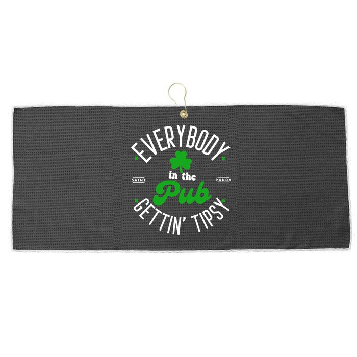 Everybody In The Pub Getting Tipsy Saint Paddy St. Patrick's Day Large Microfiber Waffle Golf Towel
