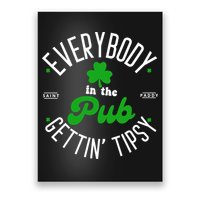 Everybody In The Pub Getting Tipsy Saint Paddy St. Patrick's Day Poster