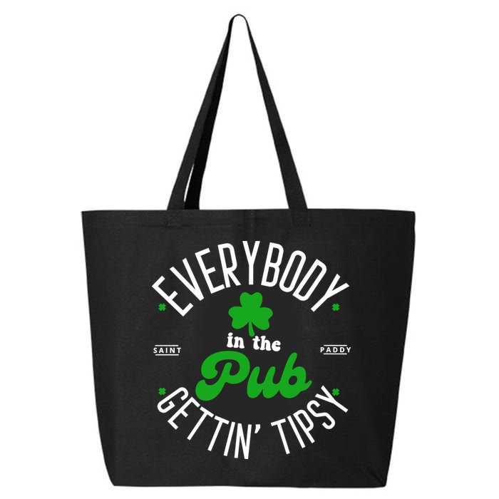 Everybody In The Pub Getting Tipsy Saint Paddy St. Patrick's Day 25L Jumbo Tote