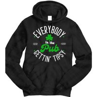 Everybody In The Pub Getting Tipsy Saint Paddy St. Patrick's Day Tie Dye Hoodie