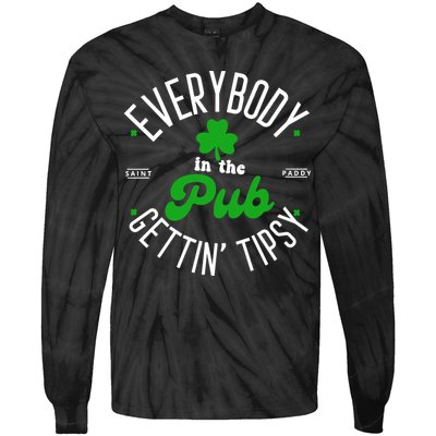 Everybody In The Pub Getting Tipsy Saint Paddy St. Patrick's Day Tie-Dye Long Sleeve Shirt
