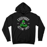 Everybody In The Pub Getting Tipsy Saint Paddy St. Patrick's Day Tall Hoodie