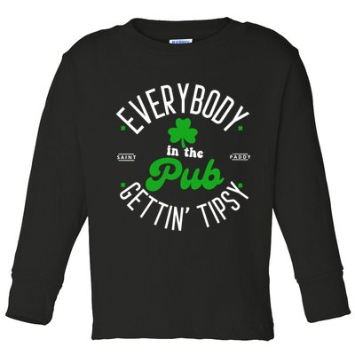 Everybody In The Pub Getting Tipsy Saint Paddy St. Patrick's Day Toddler Long Sleeve Shirt