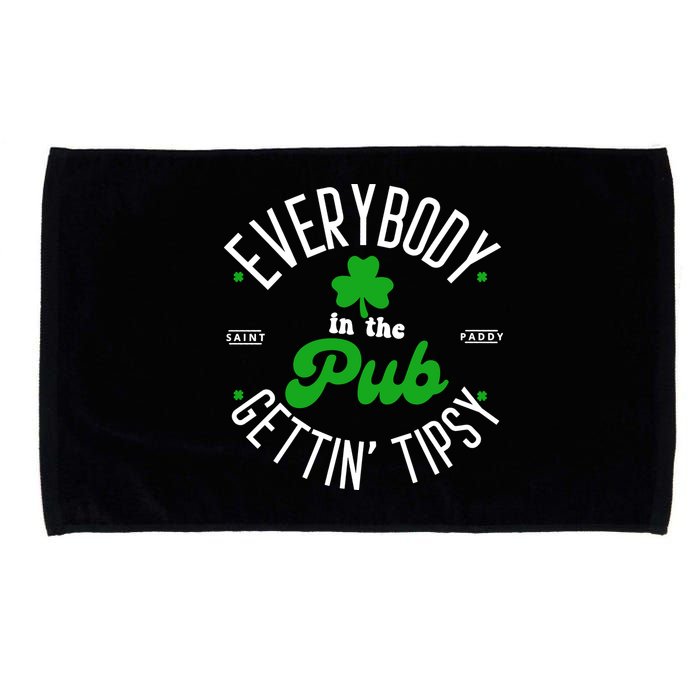 Everybody In The Pub Getting Tipsy Saint Paddy St. Patrick's Day Microfiber Hand Towel