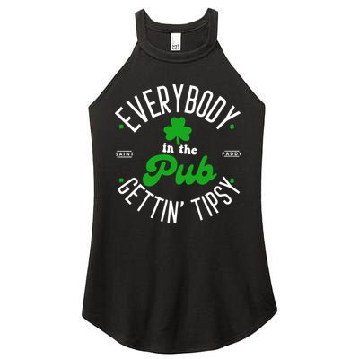 Everybody In The Pub Getting Tipsy Saint Paddy St. Patrick's Day Women's Perfect Tri Rocker Tank