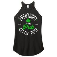 Everybody In The Pub Getting Tipsy Saint Paddy St. Patrick's Day Women's Perfect Tri Rocker Tank