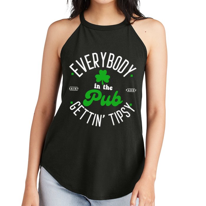 Everybody In The Pub Getting Tipsy Saint Paddy St. Patrick's Day Women's Perfect Tri Rocker Tank