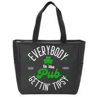 Everybody In The Pub Getting Tipsy Saint Paddy St. Patrick's Day Zip Tote Bag