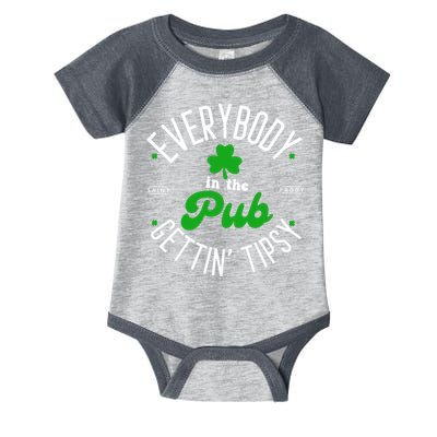 Everybody In The Pub Getting Tipsy Saint Paddy St. Patrick's Day Infant Baby Jersey Bodysuit