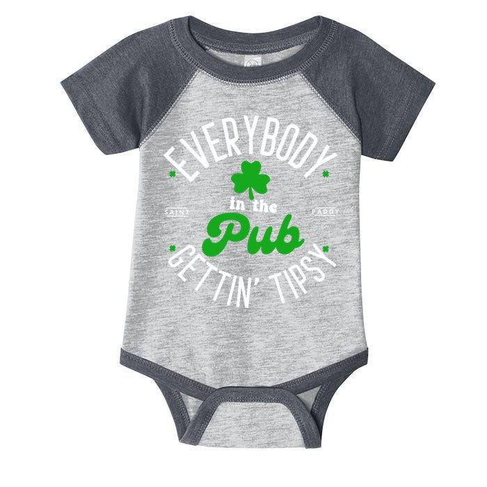 Everybody In The Pub Getting Tipsy Saint Paddy St. Patrick's Day Infant Baby Jersey Bodysuit