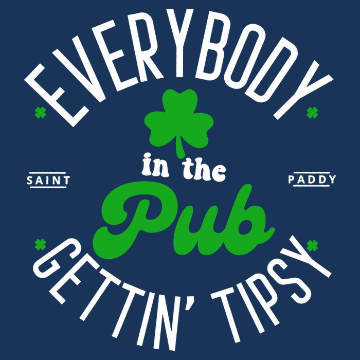 Everybody In The Pub Getting Tipsy Saint Paddy St. Patrick's Day Infant Baby Jersey Bodysuit