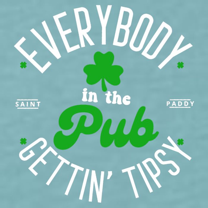 Everybody In The Pub Getting Tipsy Saint Paddy St. Patrick's Day Sueded Cloud Jersey T-Shirt