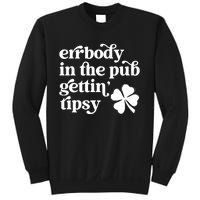 Errbody In The Pub Getting Tipsy St Patricks Day Drinking Sweatshirt