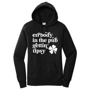 Errbody In The Pub Getting Tipsy St Patricks Day Drinking Women's Pullover Hoodie