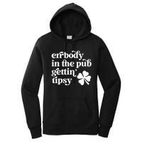 Errbody In The Pub Getting Tipsy St Patricks Day Drinking Women's Pullover Hoodie