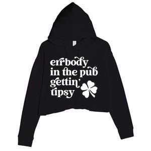 Errbody In The Pub Getting Tipsy St Patricks Day Drinking Crop Fleece Hoodie