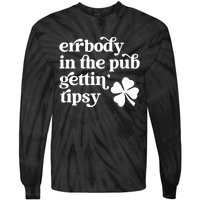 Errbody In The Pub Getting Tipsy St Patricks Day Drinking Tie-Dye Long Sleeve Shirt