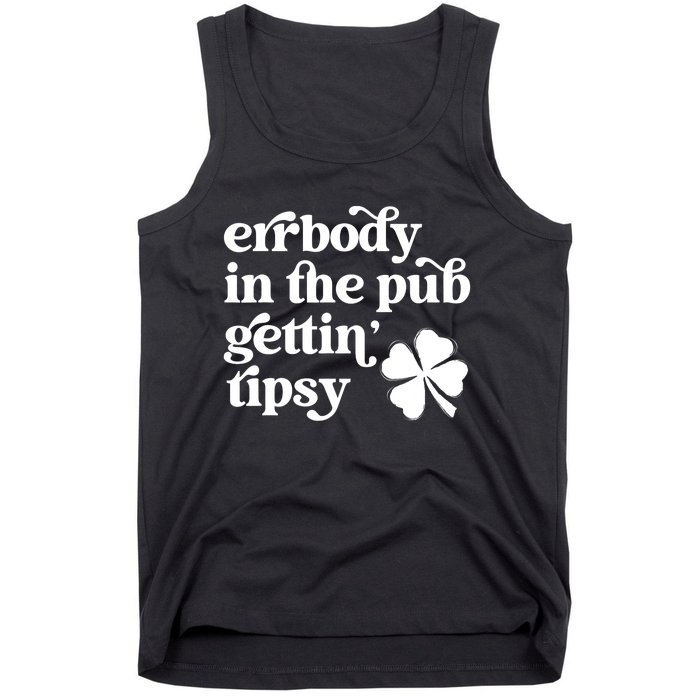 Errbody In The Pub Getting Tipsy St Patricks Day Drinking Tank Top