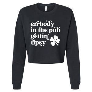 Errbody In The Pub Getting Tipsy St Patricks Day Drinking Cropped Pullover Crew