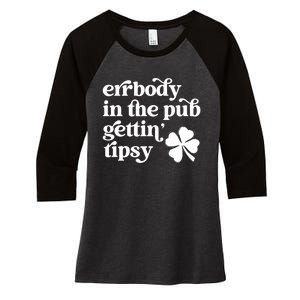 Errbody In The Pub Getting Tipsy St Patricks Day Drinking Women's Tri-Blend 3/4-Sleeve Raglan Shirt