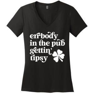 Errbody In The Pub Getting Tipsy St Patricks Day Drinking Women's V-Neck T-Shirt