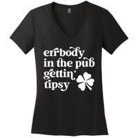 Errbody In The Pub Getting Tipsy St Patricks Day Drinking Women's V-Neck T-Shirt