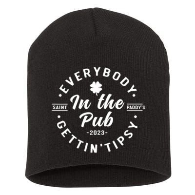 Everybody In The Pub Gettin' Tipsy Drinking St Patricks Day Short Acrylic Beanie