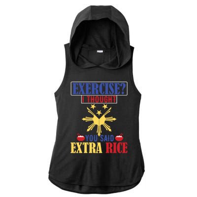 Exercise ? I Thought You Said Extra Rice Philippine Filipino Cool Gift Ladies PosiCharge Tri-Blend Wicking Draft Hoodie Tank