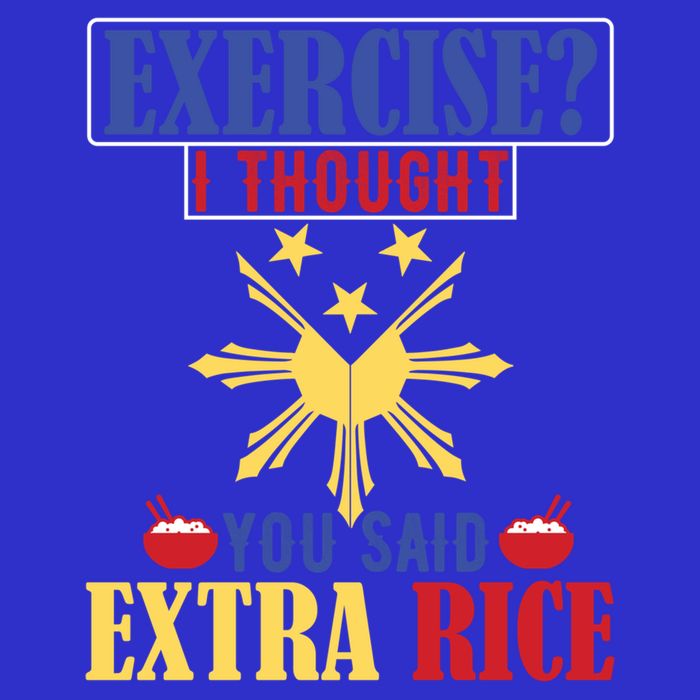 Exercise ? I Thought You Said Extra Rice Philippine Filipino Cool Gift 16 in Basic Backpack