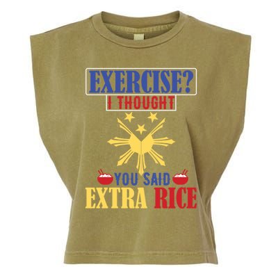 Exercise ? I Thought You Said Extra Rice Philippine Filipino Cool Gift Garment-Dyed Women's Muscle Tee