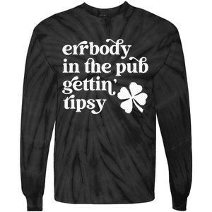 Errbody In The Pub Getting Tipsy St Patricks Day Drinking Tie-Dye Long Sleeve Shirt