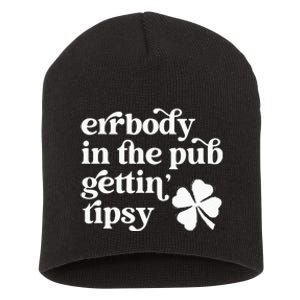 Errbody In The Pub Getting Tipsy St Patricks Day Drinking Short Acrylic Beanie