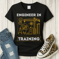 Engineer In Training Future Engineer Holding Engineering Womens T-Shirt