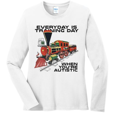 Everyday Is Training Day When You’Re Autistic Ladies Long Sleeve Shirt