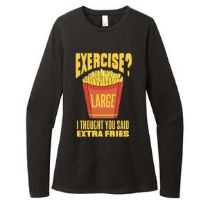 Exercise I Thought You Said Extra Fries Funny Fitness Womens CVC Long Sleeve Shirt