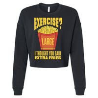 Exercise I Thought You Said Extra Fries Funny Fitness Cropped Pullover Crew