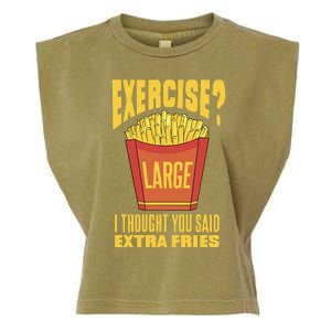 Exercise I Thought You Said Extra Fries Funny Fitness Garment-Dyed Women's Muscle Tee