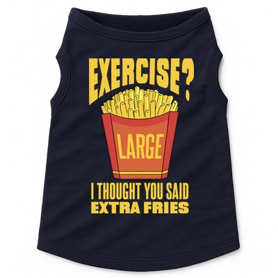Exercise I Thought You Said Extra Fries Funny Fitness Doggie Tank