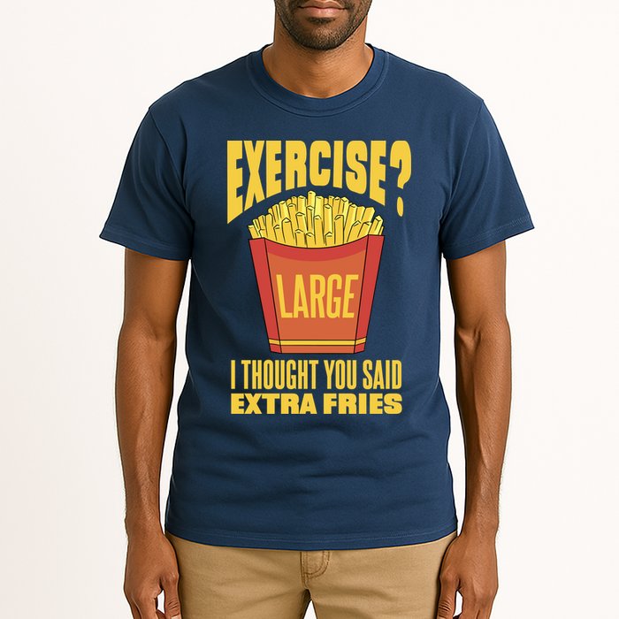 Exercise I Thought You Said Extra Fries Funny Fitness Tall T-Shirt