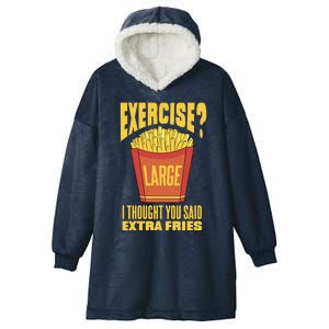 Exercise I Thought You Said Extra Fries Funny Fitness Hooded Wearable Blanket