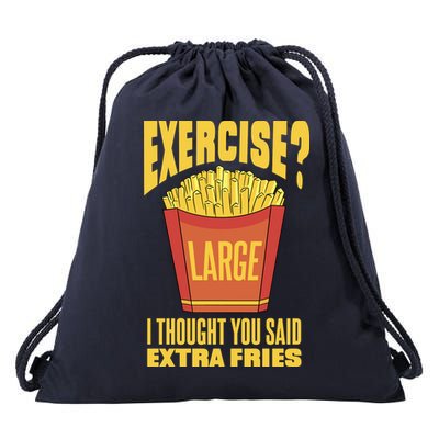 Exercise I Thought You Said Extra Fries Funny Fitness Drawstring Bag