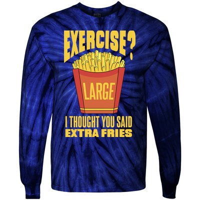 Exercise I Thought You Said Extra Fries Funny Fitness Tie-Dye Long Sleeve Shirt
